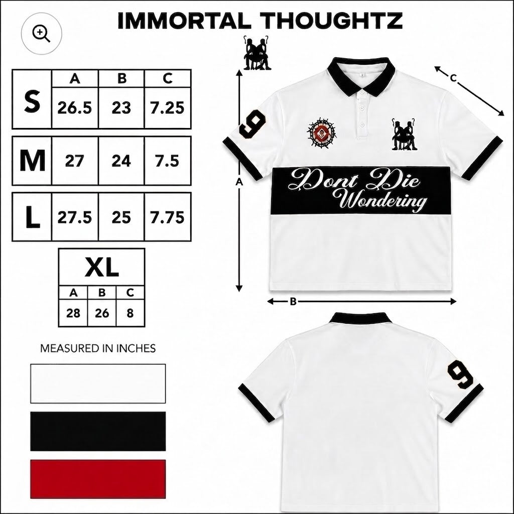 “Don’t Die Wondering” White Polo